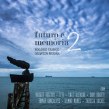 Futuro e Memória - Todas as Vozes