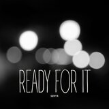 Ready for It
