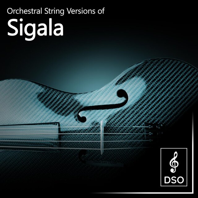 Orchestral String Versions of Sigala