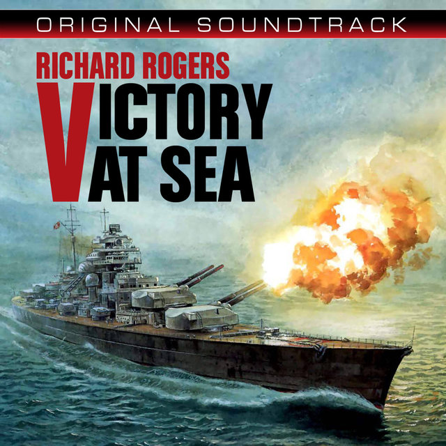 Victory At Sea (original Broadcast Soundtrack)