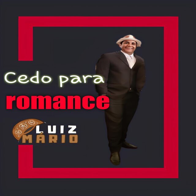 Cedo para Romance