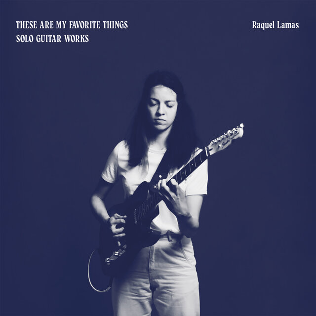 Cover art for album These Are My Favorite Things by Raquel Lamas