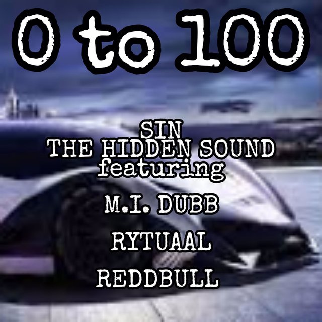 0 TO 100 (feat. M.I. Dubb, Rytuaal & Reddbull)