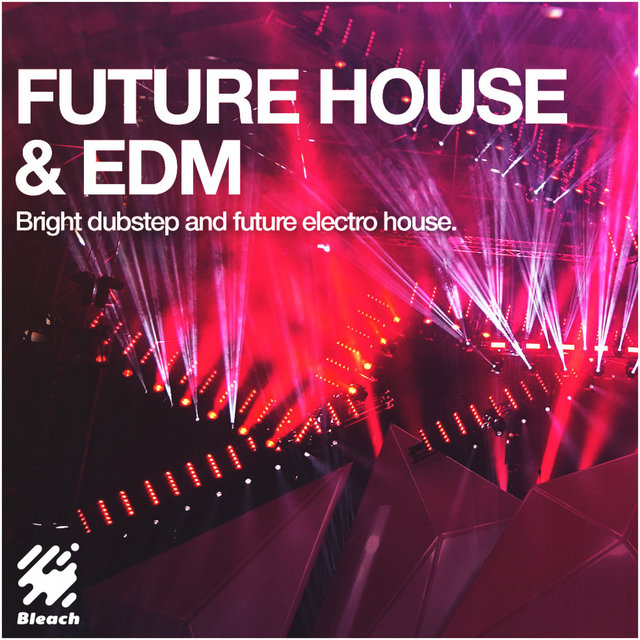 Future House & EDM