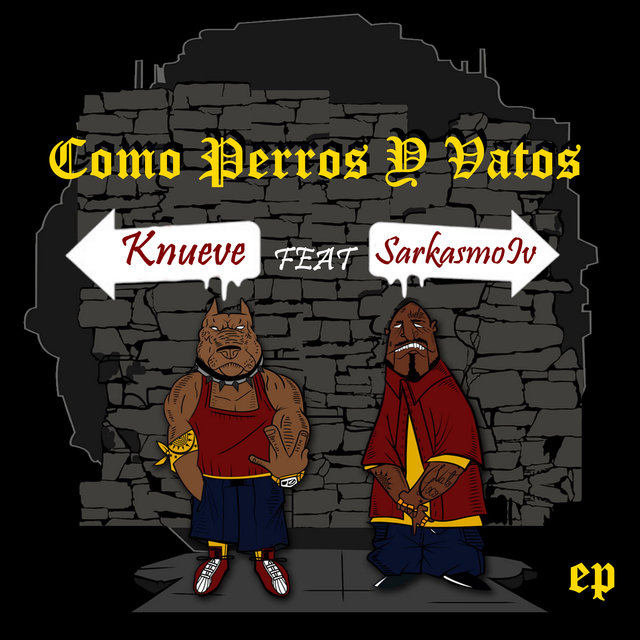 Como Perros Y Vatos
