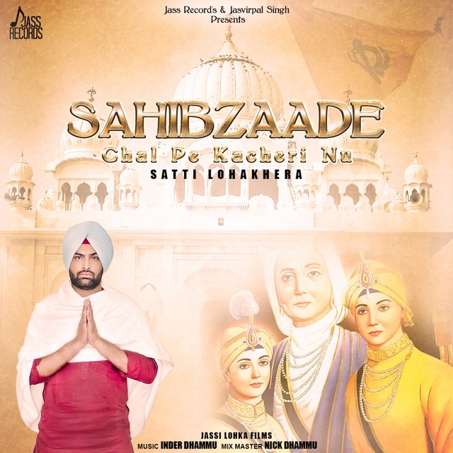 Sahibzaade Chal Pe Kacheri Nu