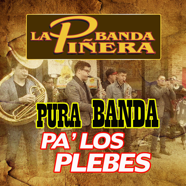 Pura Banda Pa' Los Plebe