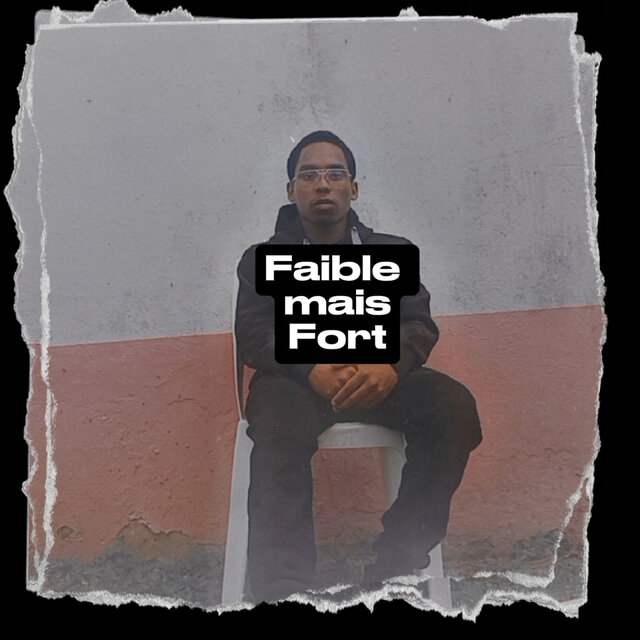 Faible mais Fort