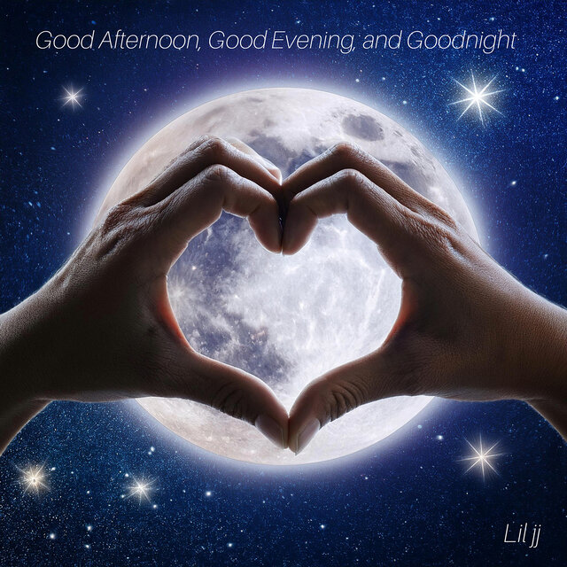 Good Afternoon, Good Evening, and Goodnight