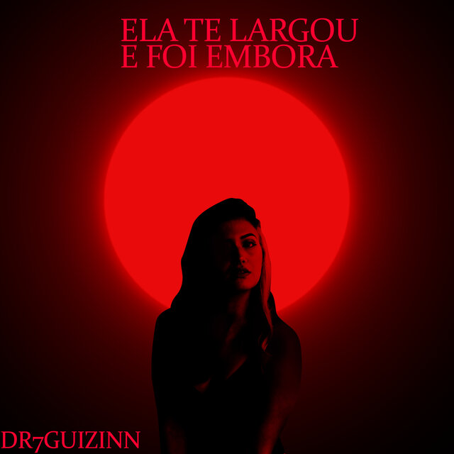 Ela Te Largou e Foi Embora