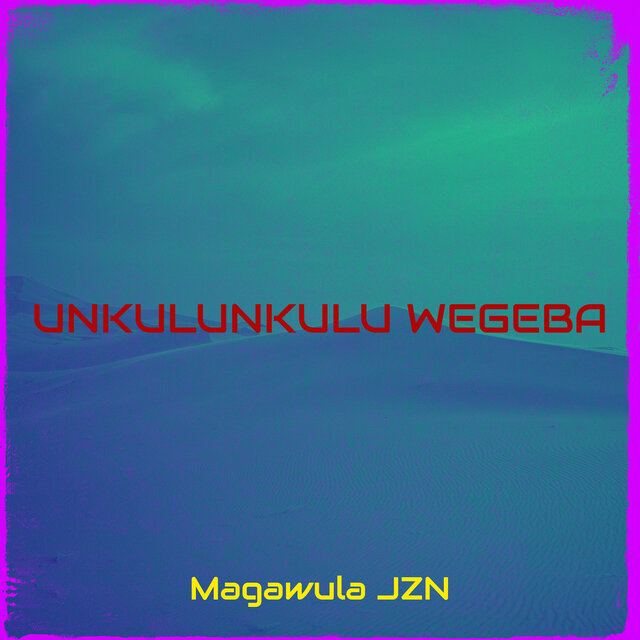 Unkulunkulu Wegeba