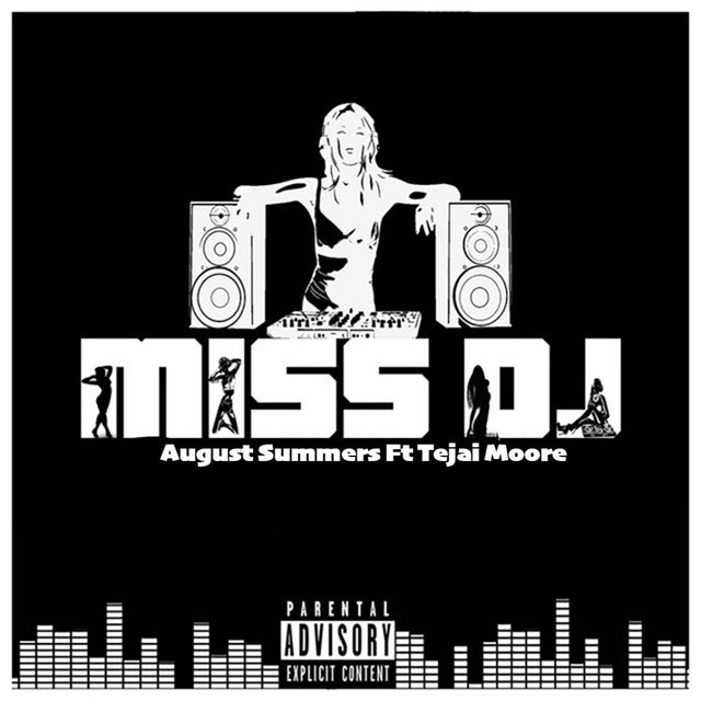 Miss Dj (feat. Tejai Moore)