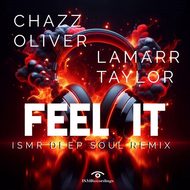 Feel It (ISMR Deep Soul Remix)