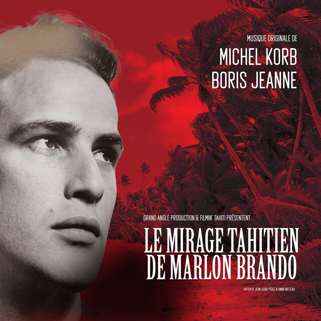 Le mirage tahitien de Marlon Brando (Bande originale du film)