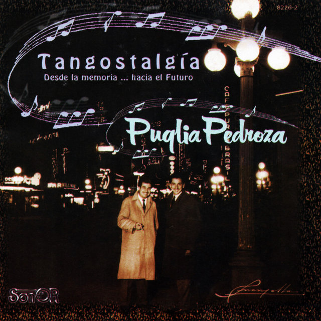 Tangostalgía (Desde la Memoria... Hacia el Futuro)