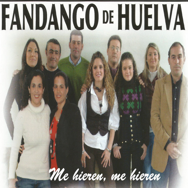 Fandangos de Huelva, Me Hieren Me Hieren