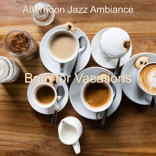 Bgm for Vacations