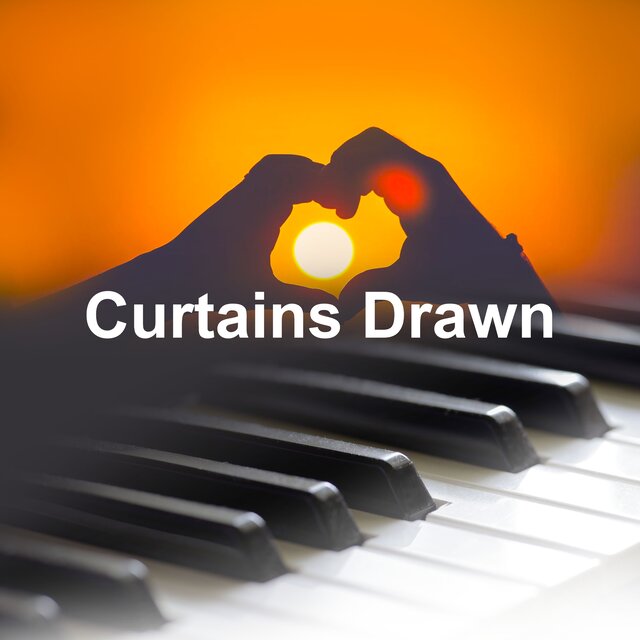 Curtains Drawn
