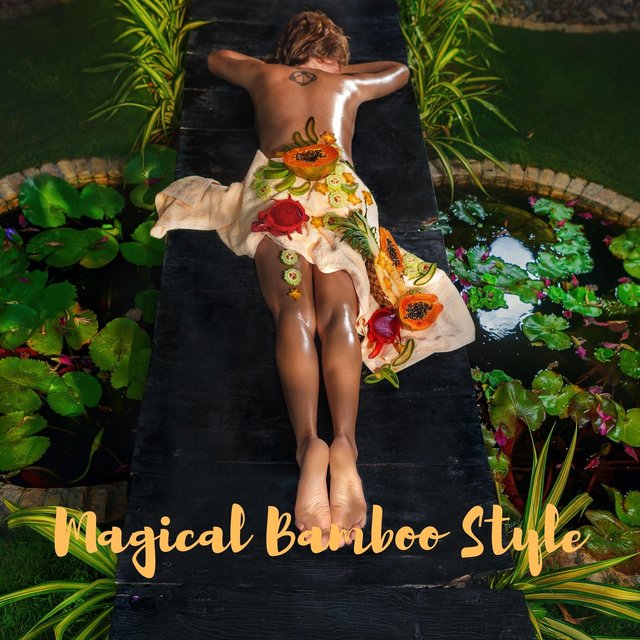 Magical Bamboo Style