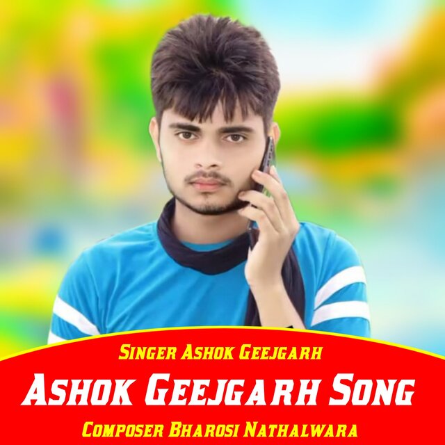 Ashok Geejgarh Song