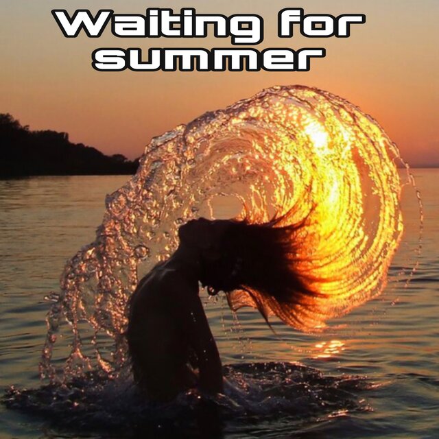Waiting For Summer