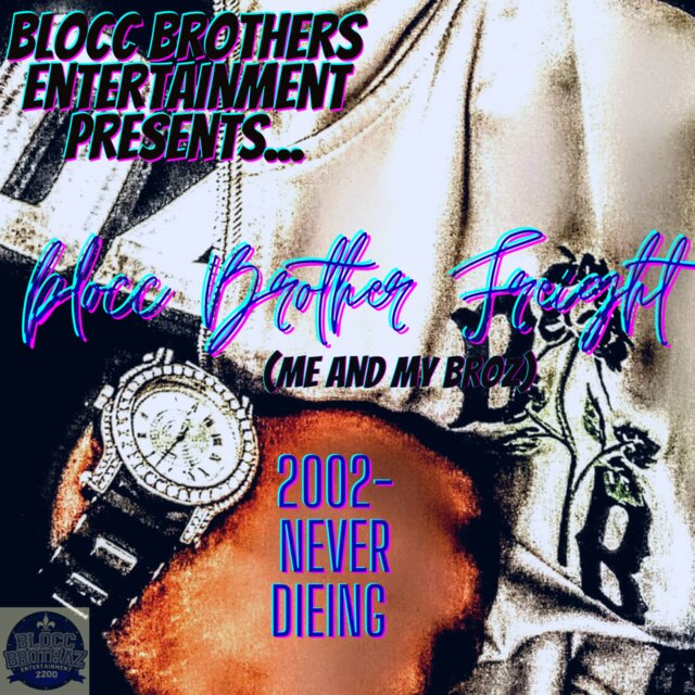 Blocc Brother Freight