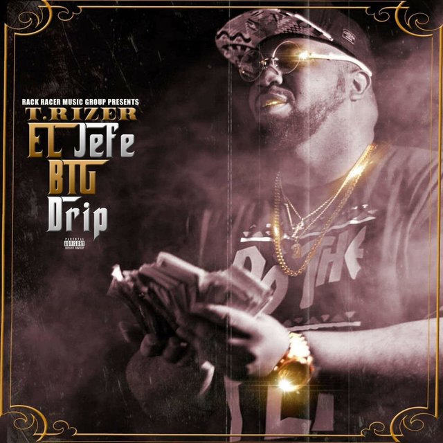 El Jefe Big Drip