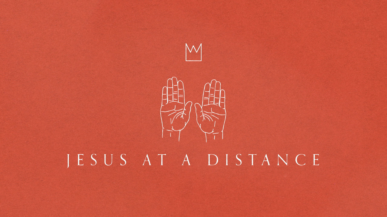 Jesus at a Distance (Official Lyric Video)