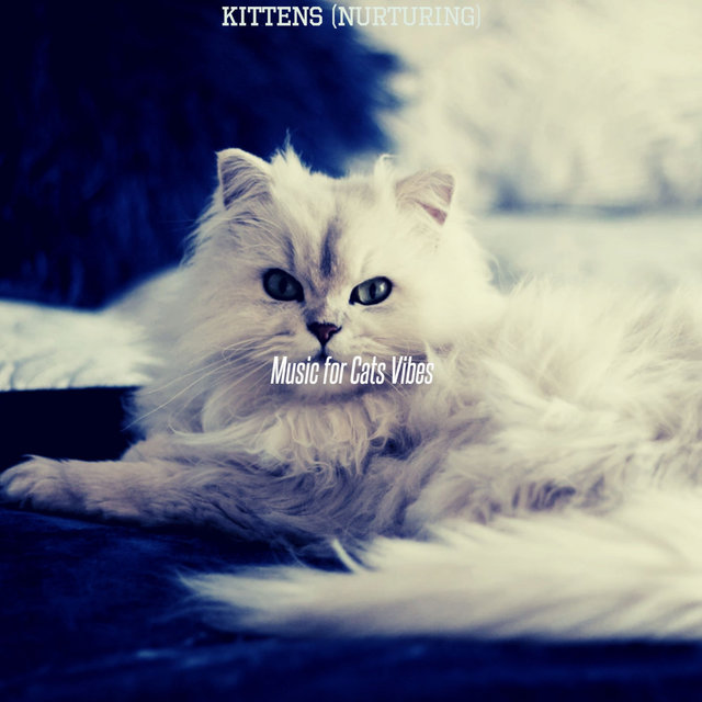 Kittens (Nurturing)