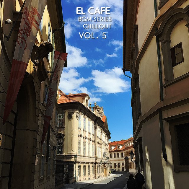 EL CAFE BGM SERIES CHILLOUT Vol. 5