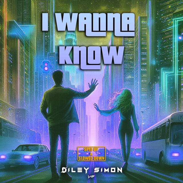I Wanna Know (Sped Up & Slowed Down)