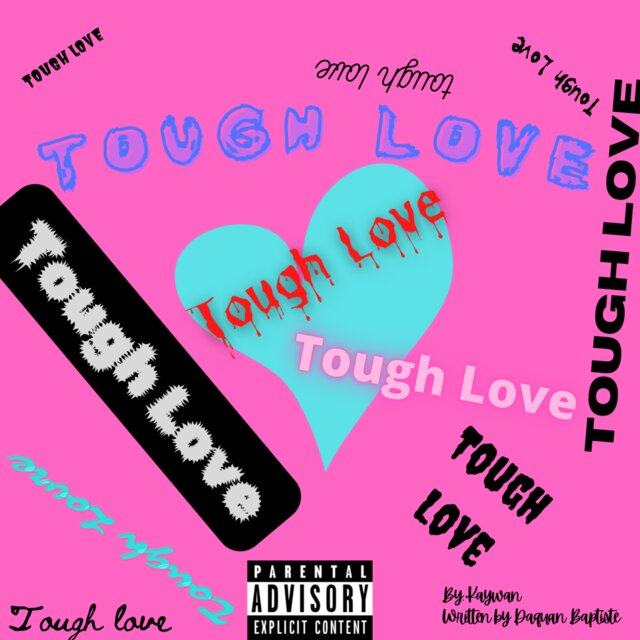 Tough Love The Tape