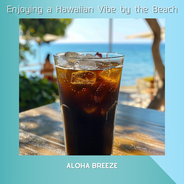 Enjoying a Hawaiian Vibe by the Beach