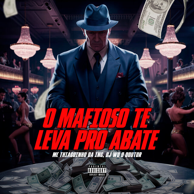 O Mafioso Te Leva Pro Abate