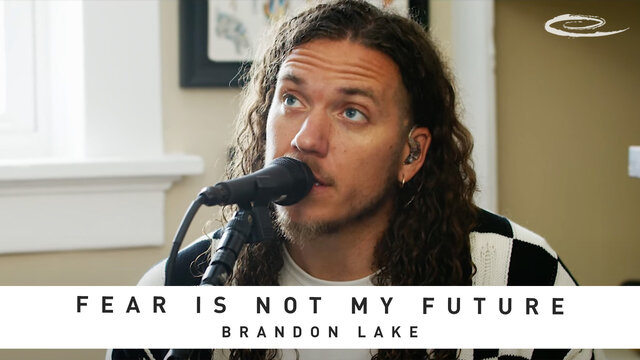 Fear Is Not My Future (Song Session)