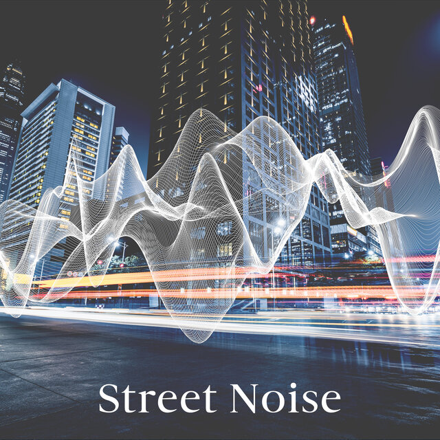 Street Noise