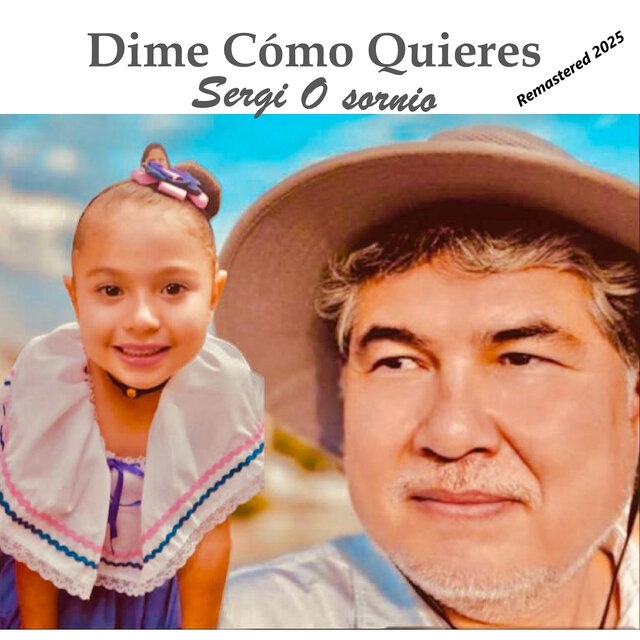 Dime Cómo Quieres (Remastered 2025)