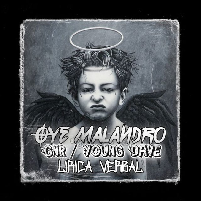OYE MALANDRO