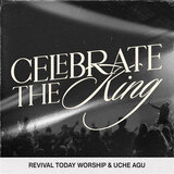 Celebrate The King