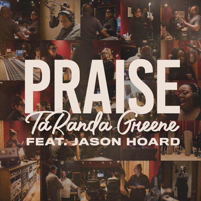 Praise (feat. Jason Hoard)