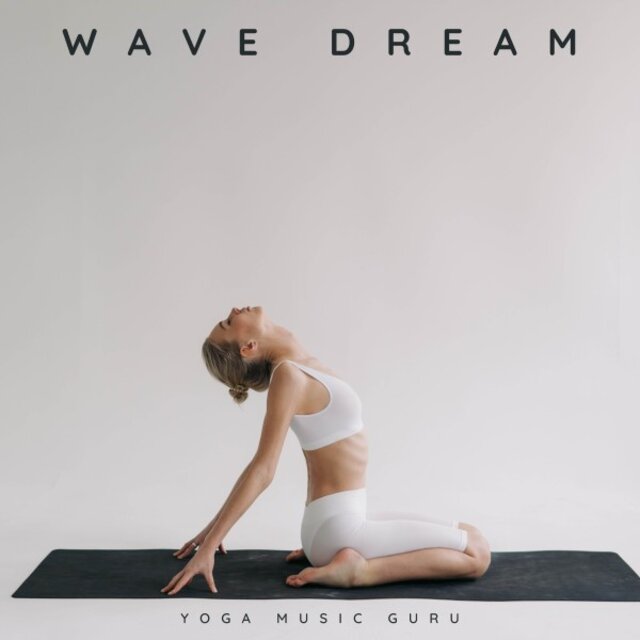 Wave Dream: Gentle Yoga Music