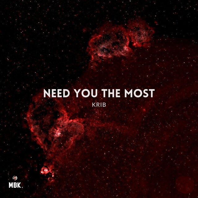 Need You The Most