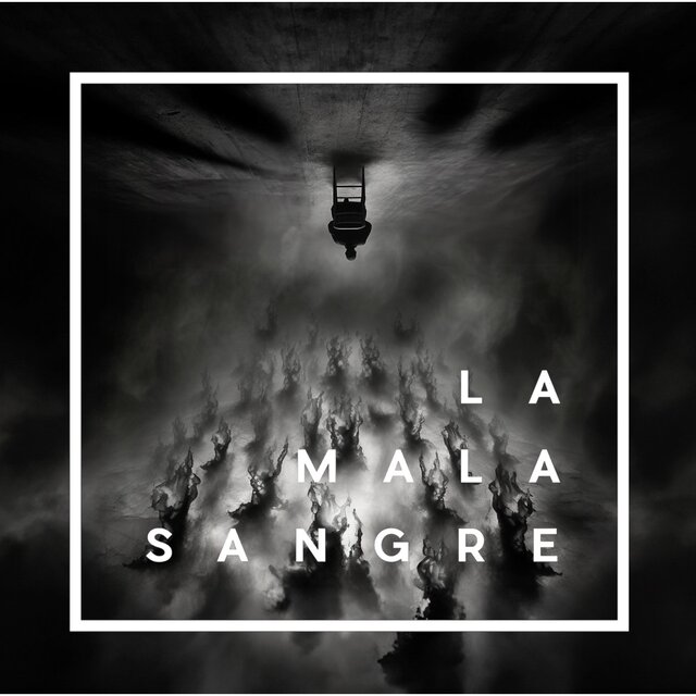 LA MALASANGRE: I