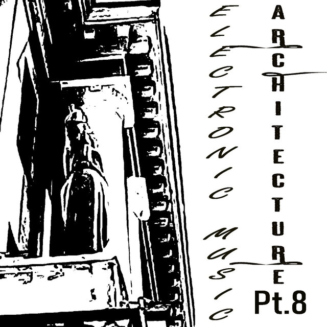 Electronic Music Architecture, Pt. 8