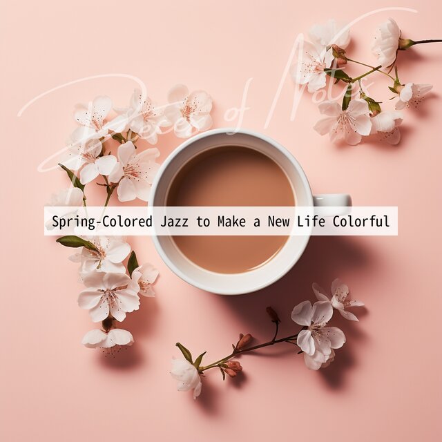 Spring-Colored Jazz to Make a New Life Colorful