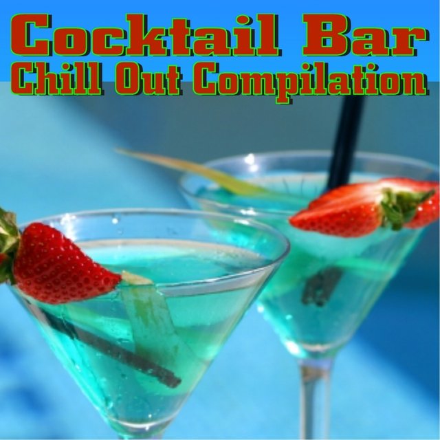 Cocktail Bar Chill Out Compilation