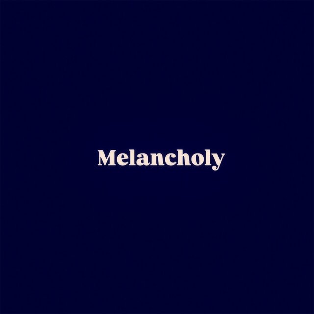 Melancholy