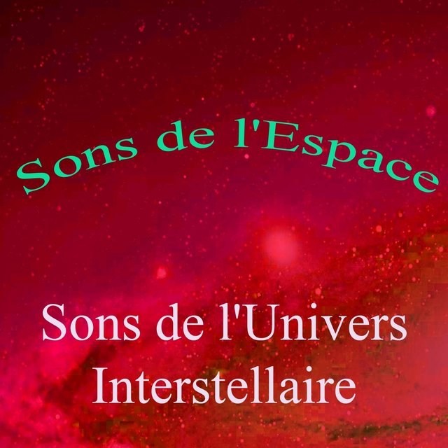 Sons de l'espace, vol. 1 (Sons de l'univers interstellaire)
