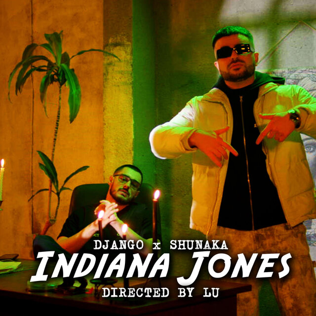 Indiana Jones (feat. Shunaka)