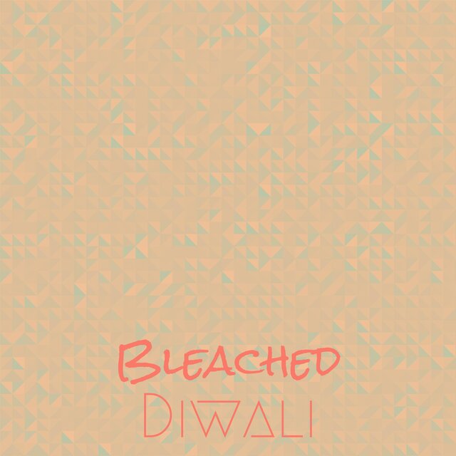 Bleached Diwali